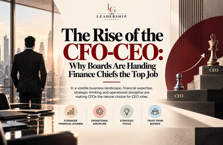 The Rise of the CFO-CEO: Why Boards Are Handing Finance Chiefs the Top Job