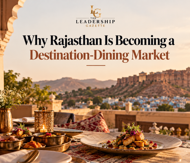 Why Rajasthan Is Becoming a Destination-Dining Market